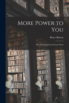 More Power to You: Fifty Editorials From Every ... 1017537224 Book Cover