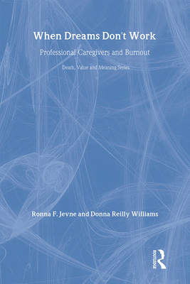 When Dreams Don't Work: Professional Caregivers... 0895031795 Book Cover