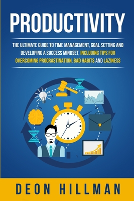 Productivity: The Ultimate Guide to Time Manage... B087SM5MHY Book Cover
