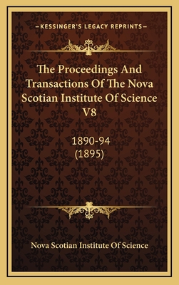 The Proceedings And Transactions Of The Nova Sc... 1165871726 Book Cover