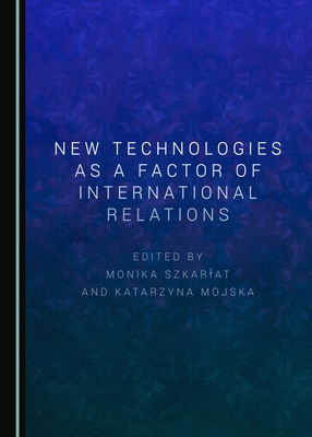 New Technologies as a Factor of International R... 1443891118 Book Cover