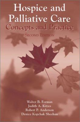 Hospice and Palliative Care Concepts and Practi... 0763715662 Book Cover