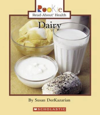 Dairy (Rookie Read-About Health) 0516259253 Book Cover