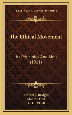 The Ethical Movement: Its Principles and Aims (... 1164233785 Book Cover