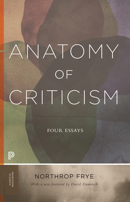 Anatomy of Criticism: Four Essays 0691202567 Book Cover