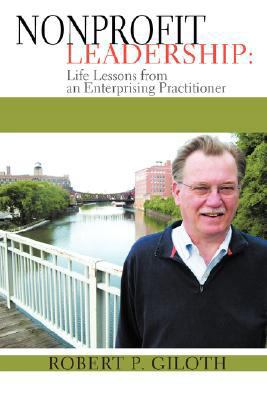 Nonprofit Leadership: Life Lessons from an Ente... 0595454119 Book Cover