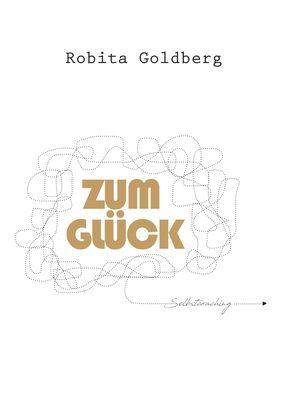 Zum Glück: Selbstcoaching [German] 3756226115 Book Cover