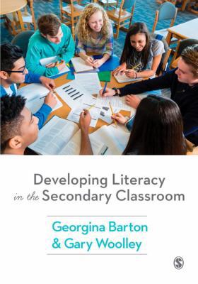 Developing Literacy in the Secondary Classroom 1473947553 Book Cover