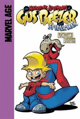 Gus Beezer with Spider-Man: Along Came a Spidey... 1599610485 Book Cover