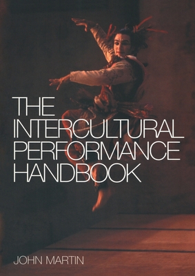 The Intercultural Performance Handbook 0415281881 Book Cover