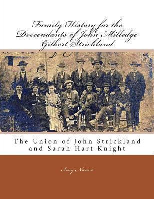 Family History for the Descendants of John Mill... 1470015471 Book Cover