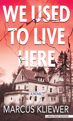 We Used to Live Here [Large Print] 142051749X Book Cover