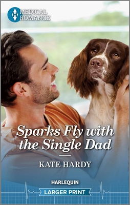 Sparks Fly with the Single Dad [Large Print] 1335595252 Book Cover
