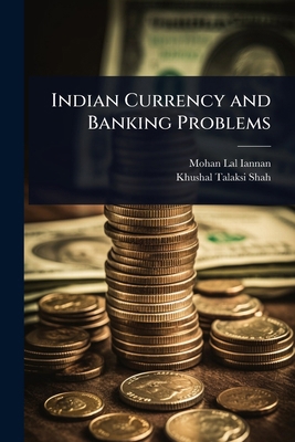 Indian Currency and Banking Problems 1024045730 Book Cover