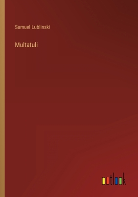 Multatuli [German] 3368232827 Book Cover
