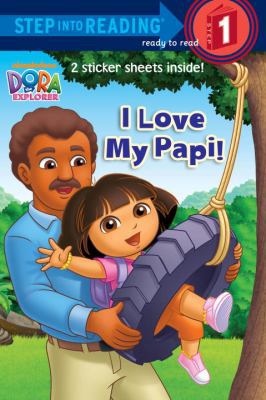 I Love My Papi! 0385374593 Book Cover