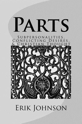 Parts: Sub-personalities, Conflicting Desires, ... 1986745341 Book Cover