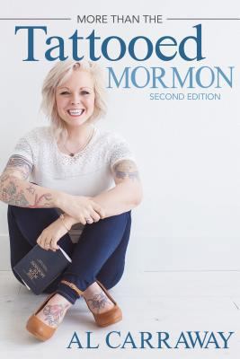 More Than the Tattooed Mormon: The Story of Al ... 1462117201 Book Cover