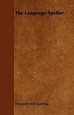The Language-Speller 1444669818 Book Cover