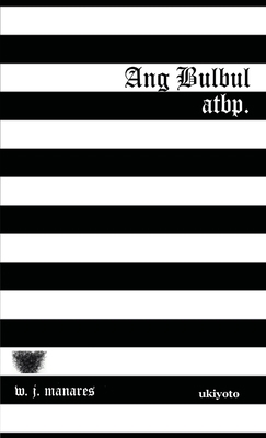 Ang Bulbul atbp. [Filipino] B0C92WWV9Z Book Cover