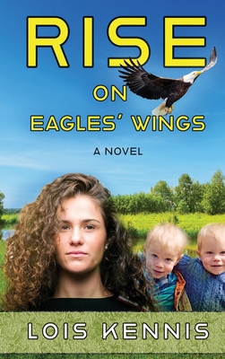 Rise on Eagles' Wings 1649499213 Book Cover