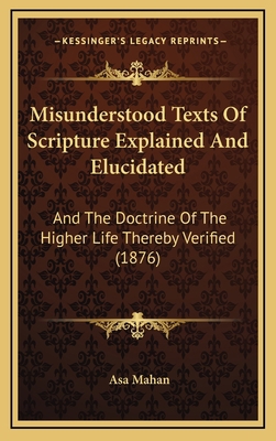 Misunderstood Texts Of Scripture Explained And ... 1167078527 Book Cover