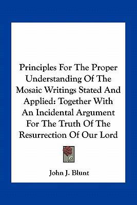 Principles For The Proper Understanding Of The ... 1163776270 Book Cover