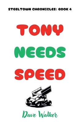Tony Needs Speed 1069682837 Book Cover