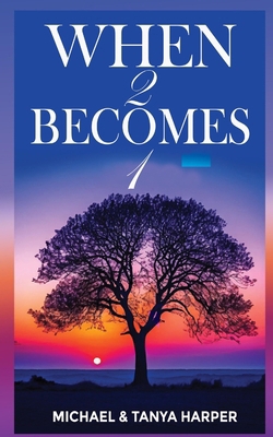 When Two Become One B0CZQ4GLRT Book Cover