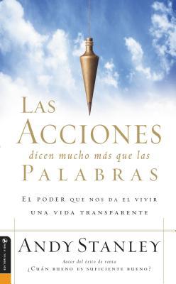 Las Acciones Dicen Mucho Más Que Las Palabras: ... [Spanish] 0829744584 Book Cover