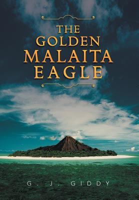 The Golden Malaita Eagle 1477112049 Book Cover