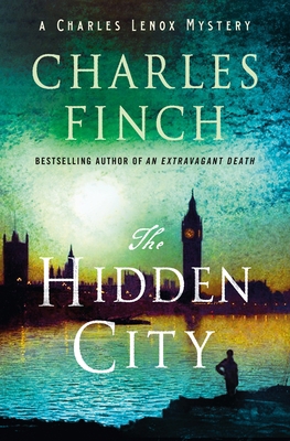 The Hidden City: A Charles Lenox Mystery 1250767164 Book Cover