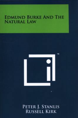 Edmund Burke And The Natural Law 1258114836 Book Cover