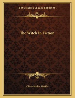 The Witch In Fiction 1163031593 Book Cover