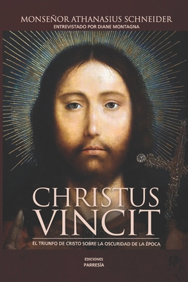 Christus Vincit: El triunfo de Cristo sobre la ... [Spanish] B08L45298W Book Cover