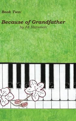 Book Two: Because of Grandfather 152553257X Book Cover