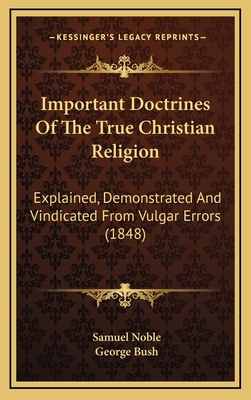 Important Doctrines Of The True Christian Relig... 1167139445 Book Cover