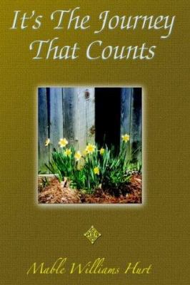 It's The Journey That Counts 0595770800 Book Cover