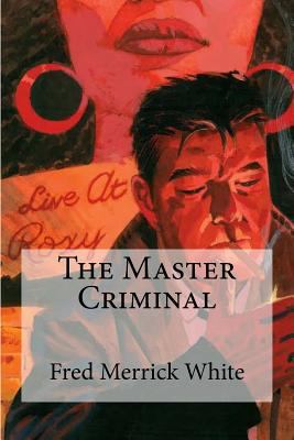 The Master Criminal 1974352749 Book Cover