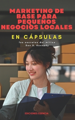Marketing de base para pequeños negocios locale... [Spanish] B0CV1F2LNS Book Cover