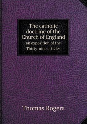 The catholic doctrine of the Church of England ... 5518612648 Book Cover