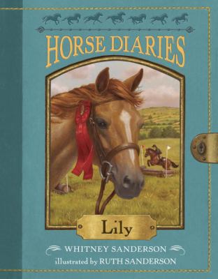 Horse Diaries #15: Lily 1524766550 Book Cover
