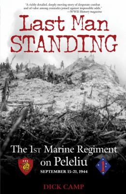 Last Man Standing: The 1st Marine Regiment on P... 0760341273 Book Cover