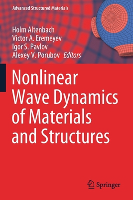 Nonlinear Wave Dynamics of Materials and Struct... 3030387100 Book Cover