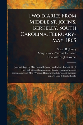 Two Diaries From Middle St. John's, Berkeley, S... 1023241382 Book Cover