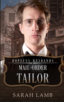 Mail-Order Tailor: Hopeful Husbands 1960418475 Book Cover