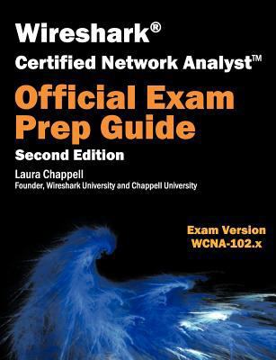 Wireshark Certified Network Analyst Exam Prep G... 1893939901 Book Cover