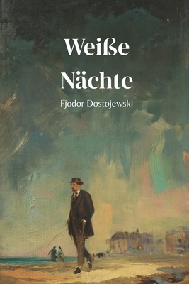 Weiße Nächte [German] B0GYP9HY2T Book Cover