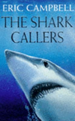 The Shark Callers B001KTKGZO Book Cover
