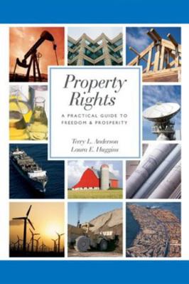 Property Rights: A Practical Guide to Freedom a... 0817939121 Book Cover